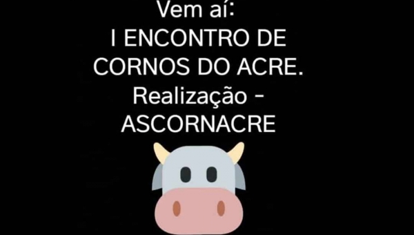 1º encontro dos cornos do Acre será no dia 15 de novembro no Parque das Acácias e terá Izaias Lima como atração principal