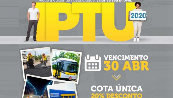 IPTU 2020: Prefeitura de Rio Branco garante 20% de desconto para quem pagar em parcela única