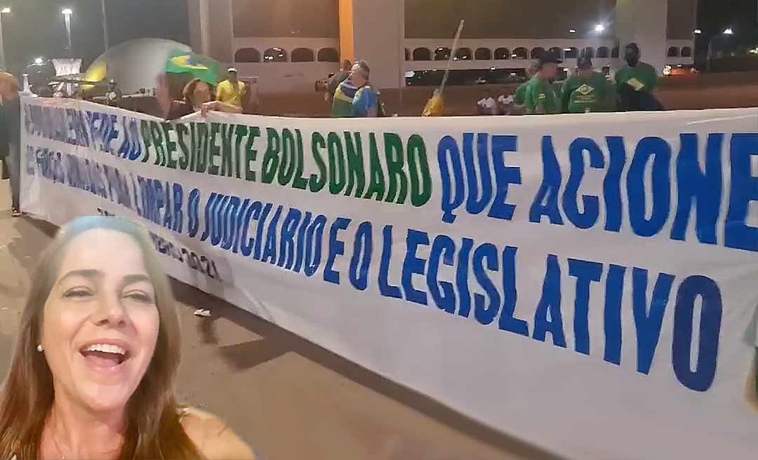 Em vídeo, Mara Rocha mostra faixa contra "Legislativo e Judiciário" e a lê até a metade citando apenas "limpeza no Judiciário"