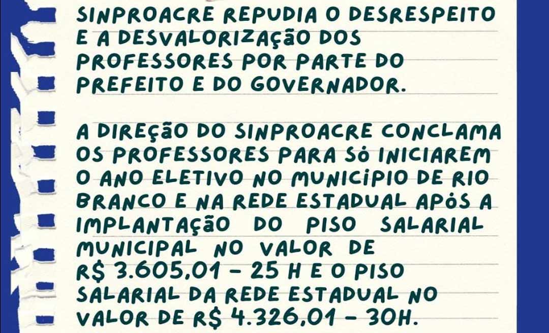 Sinproacre pede que professores da rede pública iniciem ano letivo só após implantação dos pisos salariais