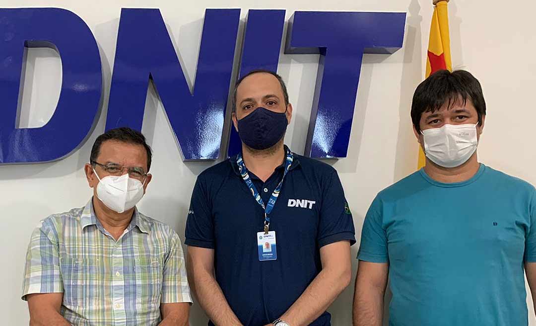 Gonzaga procura DNIT para tratar sobre construção de estrada que ligará Cruzeiro do Sul a Porto Walter e Marechal Thaumaturgo