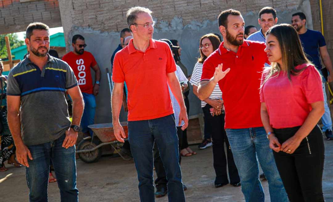 Leo de Brito visita obra da nova creche de Brasiléia construída com emenda de quase R$ 1 milhão destinada por seu mandato