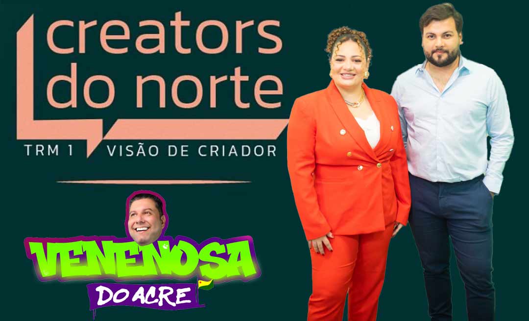 Nasce a CREATORS DO NORTE, a primeira plataforma de influenciadores do Acre