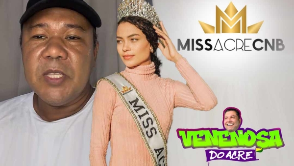 Coordenação Estadual do Miss Acre CNB diz que não foi informado sobre filho e irá ressarcir taxa de inscrição de Miss DESTRONADA; VEJA O PRONUNCIAMENTO