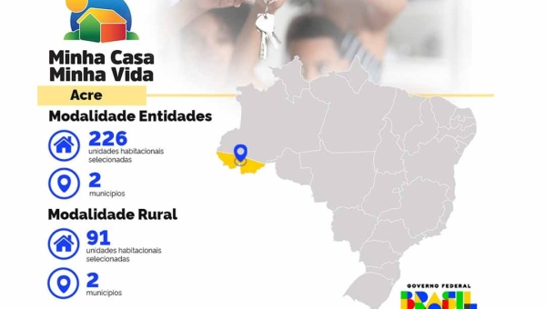 No Acre, 317 famílias serão contempladas com moradias do Minha Casa, Minha Vida Rural e Entidades