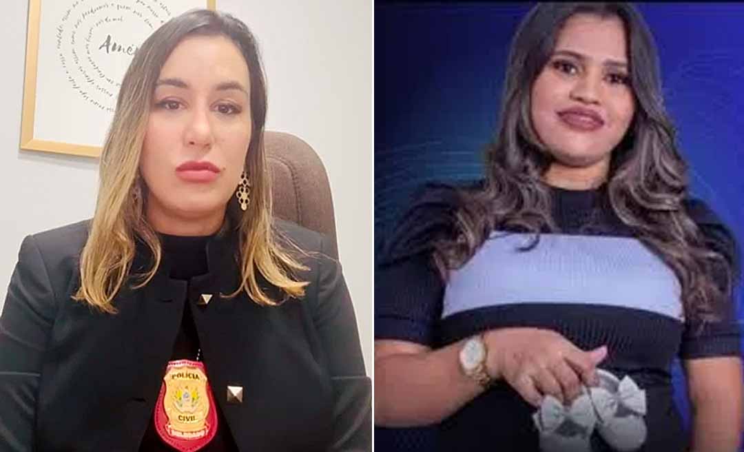 Polícia Civil do Acre investiga morte de Estherfanny Sara após complicações pós-parto