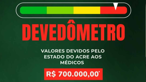 Sindmed-AC lança o “Devedômetro” para divulgar os valores que o estado deve aos médicos