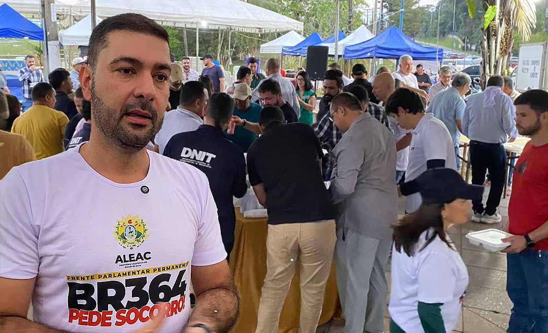 Nicolau Júnior destaca importância da BR-364: “Sentido social e econômico para o desenvolvimento do nosso Acre”