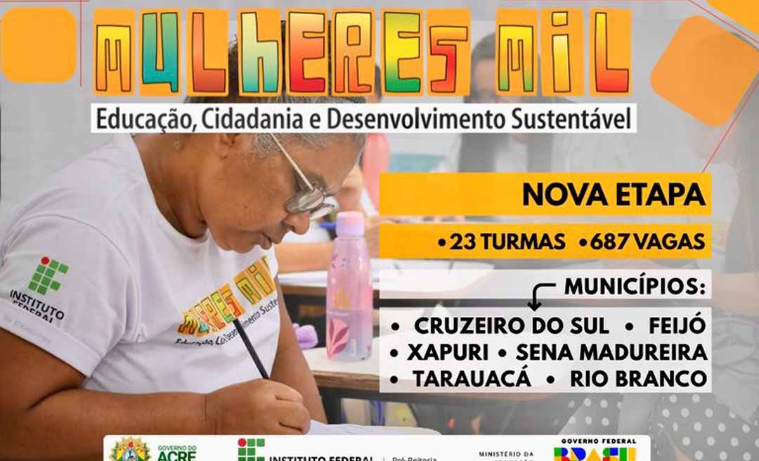 Ifac lança 4º ciclo do Programa Mulheres Mil com 687 vagas em seis municípios