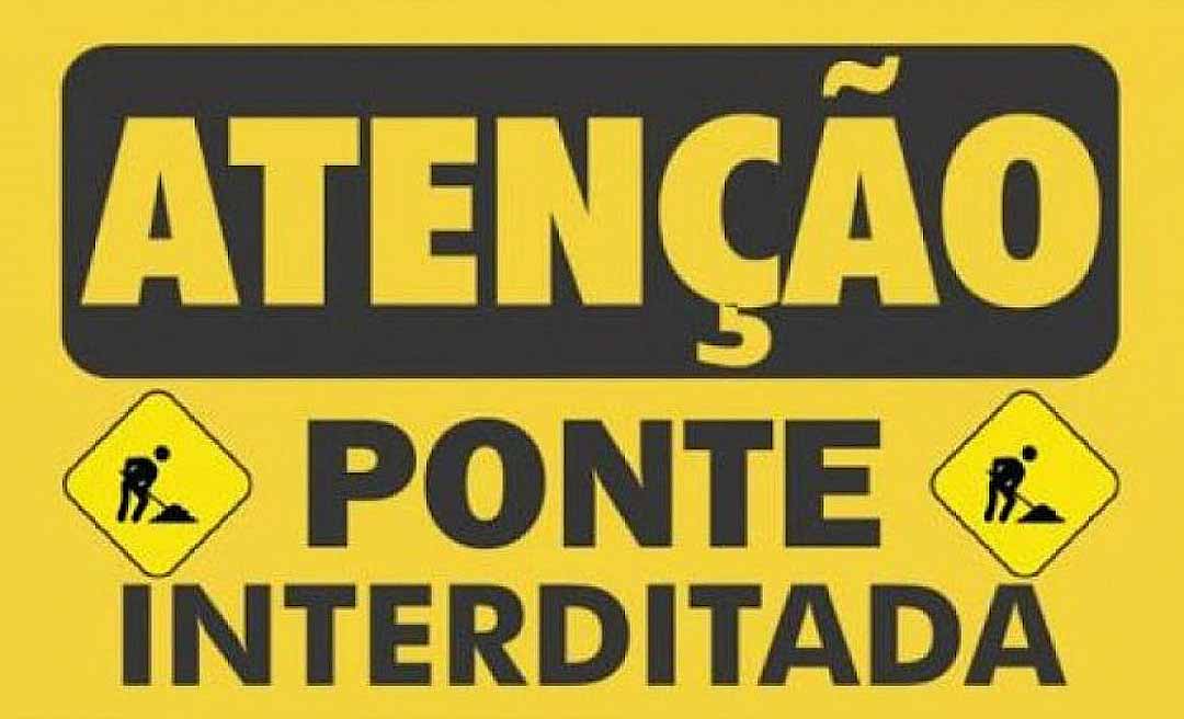 Em Nota, Deracre informa fechamento da ponte na comunidade Santa Maria, em Cruzeiro do Sul