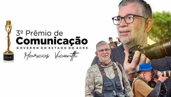 Vencedores do 3º Prêmio de Comunicação do Governo do Acre serão conhecidos nesta quinta-feira