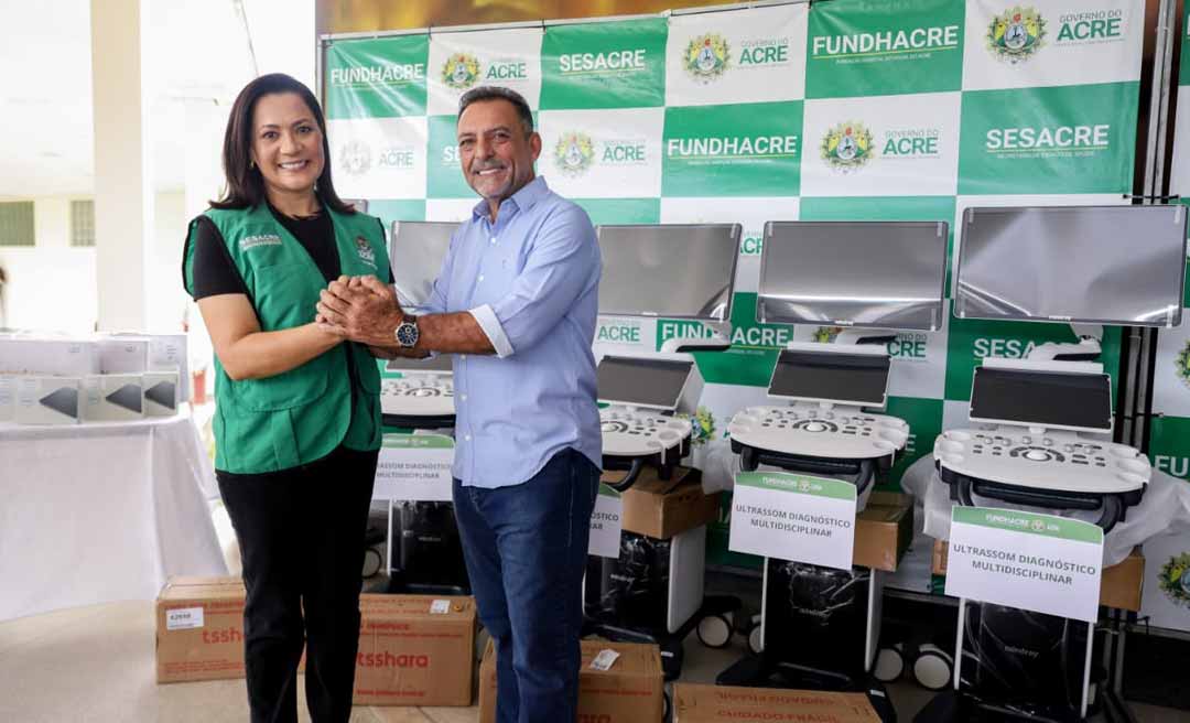 Para reforçar atendimentos à população, vice-governadora Mailza Assis entrega equipamentos de ultrassonografia à Fundhacre